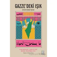 Gazze’deki Işık Ateşten Doğan Yazılar - Jehad Abusalim - Ketebe Yayınları
