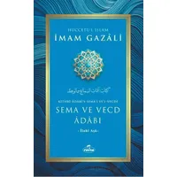 Sema ve Vecd Adabı - İmam Gazali - Ravza Yayınları
