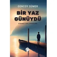 Bir Yaz Günüydü - Gencoy Sümer - Herdem Kitap