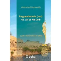 Peygamberimiz s.a.v Hz. Ali’ye Ne Dedi- Gadir-i Hum Hadisinin Tahlili