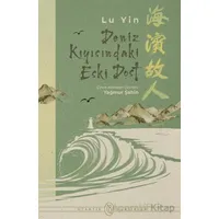 Deniz Kıyısındaki Eski Dost - Lu Yin - Otantik Kitap
