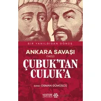 Ankara Savaşı (1402) Çubuk’tan Culuk’a - Osman Gümüşçü - Yeditepe Akademi