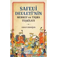 Safevi Devleti’nin Merkez ve Taşra Teşkilatı - Eralp Erdoğan - Yeditepe Akademi