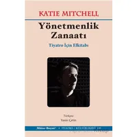 Yönetmenlik Zanaatı – Tiyatro İçin El Kitabı - Katie Mitchell - Mitos Boyut Yayınları