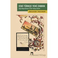 Eski Türkçe Yeni Zaman - Ensar Karagöz - Dergah Yayınları