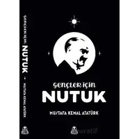 Gençler İçin Nutuk - Mustafa Kemal Atatürk - Final Kültür Sanat Yayınları