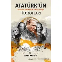 Atatürkün Filozofları - Akın Keskin - Armoni Yayıncılık