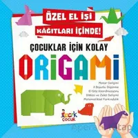 Çocuklar İçin Kolay Origami - Kolektif - Bıcırık Yayınları
