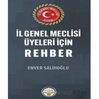 İl Genel Meclisi Üyeleri için Rehber - Enver Salihoğlu - Türk İdari Araştırmaları Vakfı