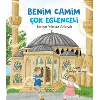 Benim Camim Çok Eğlenceli - Saniye Yılmaz Akbıyık - Mevsimler Kitap