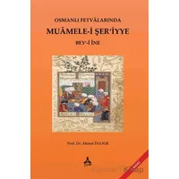 Osmanlı Fetvalarında Muamele-i Şer’iyye Bey‘-i İne - Ahmet İnanır - Sonçağ Yayınları