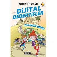 Dijital Dedektifler 2 - Oyunun Sonu - Orhan Toker - Acayip Kitaplar