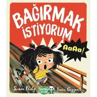 Bağırmak İstiyorum - Simon Philip - Bambu Kitap
