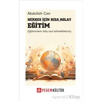 Herkes İçin Kısa Kolay Eğitim - Abdullah Can - Pegem Akademi Yayıncılık