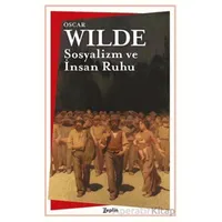 Sosyalizm ve İnsan Ruhu - Oscar Wilde - Zeplin Kitap
