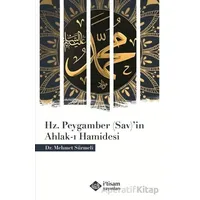 Hz. Peygamber (Sav)in Ahlak-ı Hamidesi - Mehmet Sürmeli - İtisam Yayınları