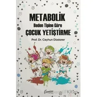Metabolik Beden Tipine Göre Çocuk Yetiştirme - Ceyhun Dizdarer - Cenevre Fikir Sanat
