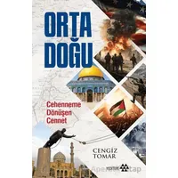 Orta Doğu - Alt Başlık Cehenneme Dönüşen Cennet - Cengiz Tomar - Yeditepe Yayınevi