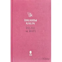 İslam ve Batı - İbrahim Kalın - İnsan Yayınları