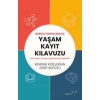 Yaşam Kayıt Kılavuzu - Burcu Topcu Ekelik - Müptela Yayınları