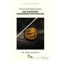Hac Ahkamının Hadislerdeki Dayanakları - Abdulhakim Ay - Çıra Yayınları