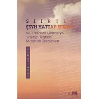 Siirtli Şeyh Hattap Efendi ve Kasidetül-Bürdeye Yaptığı Taştirin Manzum Tercümesi