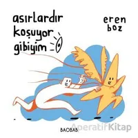Asırlardır Koşuyor Gibiyim - Eren Boz - Baobab Yayınları