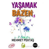 Yaşamak Bazen - Mehmet Pektaş - Sebe Yayınları