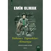 Emin Olmak 2- Yabancı Topraklar: Almanya - Hüseyin Emin Yener - Memento Mori