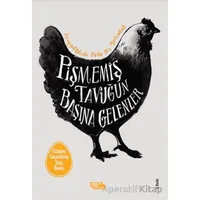 Pişmemiş Tavuğun Başına Gelenler - Melek Aktürk - İnsan ve Hayat Kitaplığı