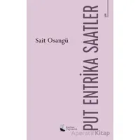 Put Entrika Saatler - Sait Osangü - Karina Yayınevi
