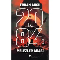 2084 Melezler Adası - Erkan Aksu - Fa Yayınları