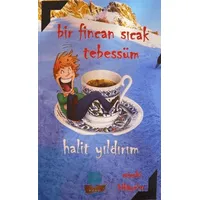 Bir Fincan Sıcak Tebessüm - Halit Yıldırım - Yafes Yayınları