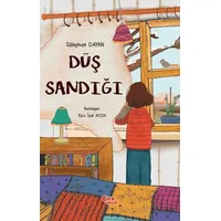 Düş Sandığı - Süleyman Dayan - Çıra Çocuk Yayınları