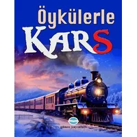 Öykülerle Kars - Kolektif - Günce Uluslararası Yayıncılık