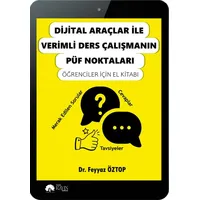 Dijital Araçlar İle Verimli Ders Çalışmanın Püf Noktaları Öğrenciler İçin El Kitabı
