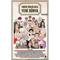 Tarihi Ünlülerle Yeni Dünya - Kolektif - Morena Yayınevi