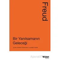 Bir Yanılsamanın Geleceği - Sigmund Freud - Can Yayınları