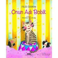 Onun Adı Bobik - Filiz Özdem - Yapı Kredi Yayınları