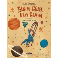 Benim Güzel Uzay Gemim - Filiz Özdem - Yapı Kredi Yayınları