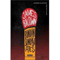 Bundan Sonrası Ateş - James Baldvin - Yapı Kredi Yayınları