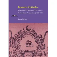 Bestesiz Güfteler - Şarkılardan “Klasikliğe: XIX. Yüzyıl Matbu Güfte Mecmuaları (1852-1905)