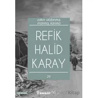 Sakın Aldanma, İnanma, Kanma - Refik Halid Karay - İnkılap Kitabevi