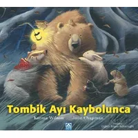 Tombik Ayı Kaybolunca - Karma Wilson - Altın Kitaplar