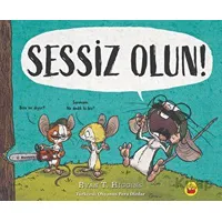Sessiz Olun! - Ryan T. Higgins - Kuraldışı Yayınevi
