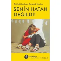 Senin Hatan Değildi! - Alex Howard - Kuraldışı Yayınevi