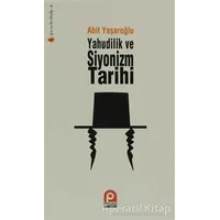 Yahudilik ve Siyonizm Tarihi - Ertuğrul Bayramoğlu - Pınar Yayınları