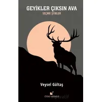 Geyikler Çıksın Ava - Veysel Gültaş - Öteki Yayınevi