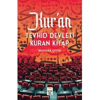 Kuran Tevhid Devleti Kuran Kitap - Mustafa Çevik - Ortak Akıl Yayınları