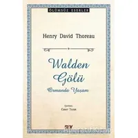 Walden Gölü - Henry David Thoreau - Say Yayınları